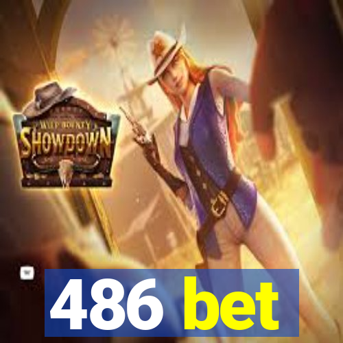 486 bet